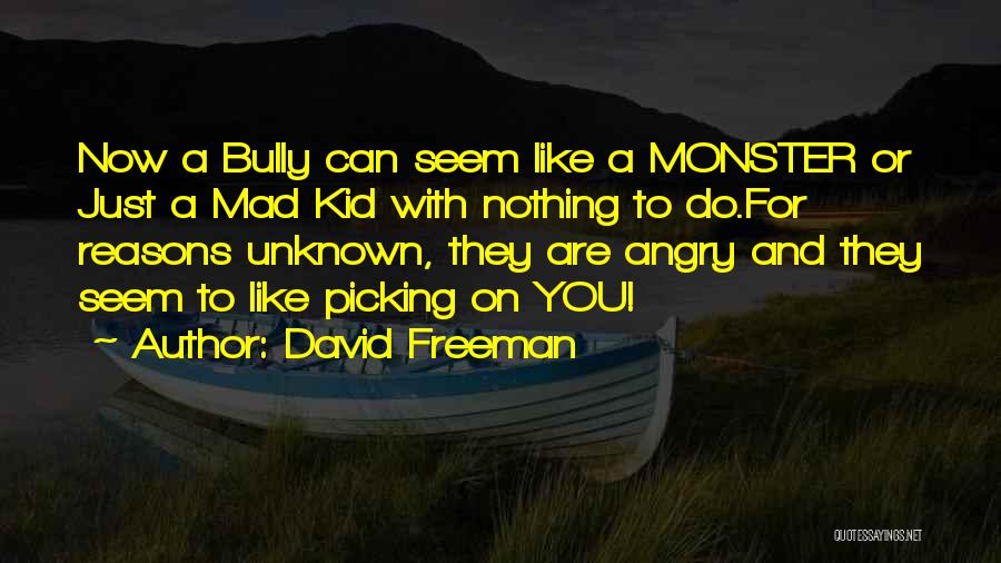 David Freeman Quotes 900496