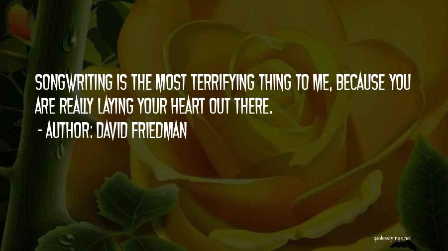 David Friedman Quotes 1085336