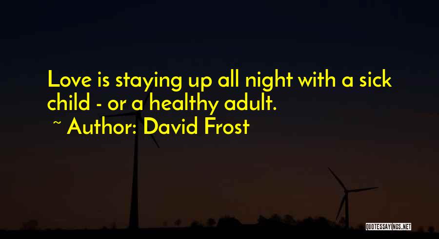 David Frost Quotes 175833