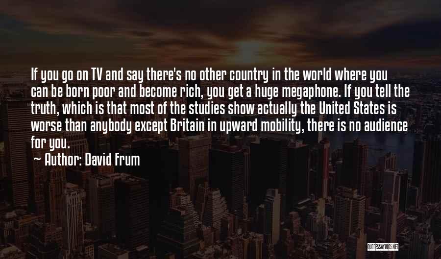 David Frum Quotes 1117791