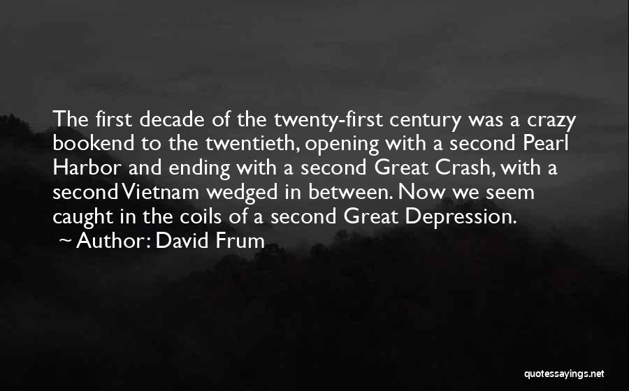 David Frum Quotes 1305777