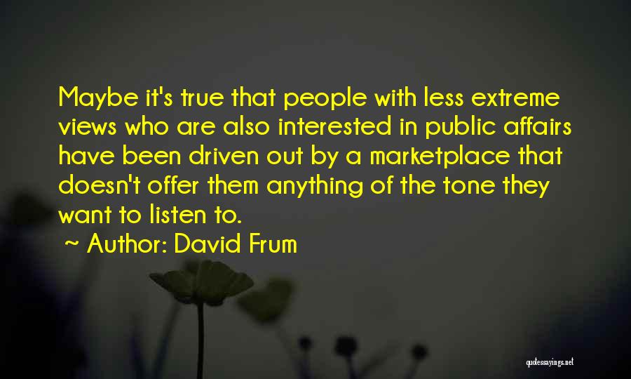 David Frum Quotes 1715972