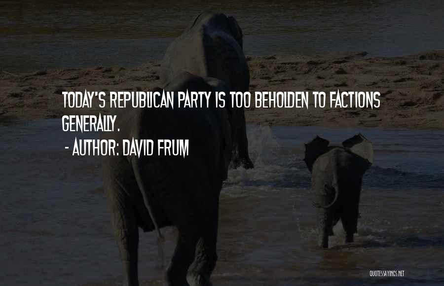 David Frum Quotes 2173543