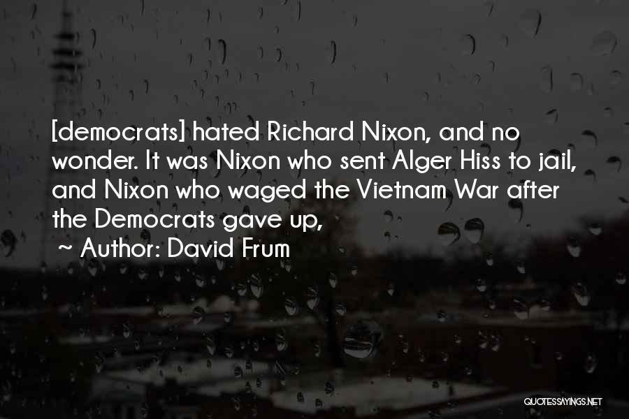 David Frum Quotes 318703