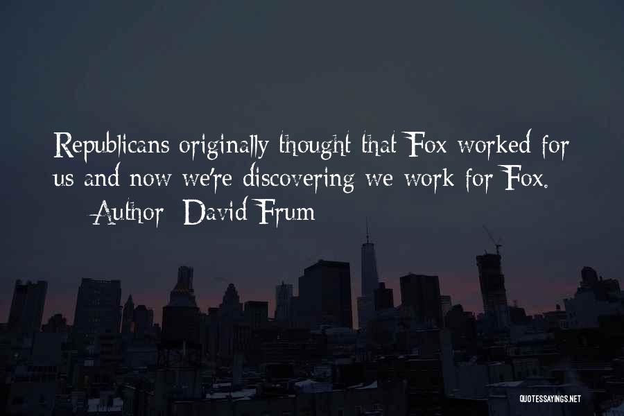 David Frum Quotes 74829