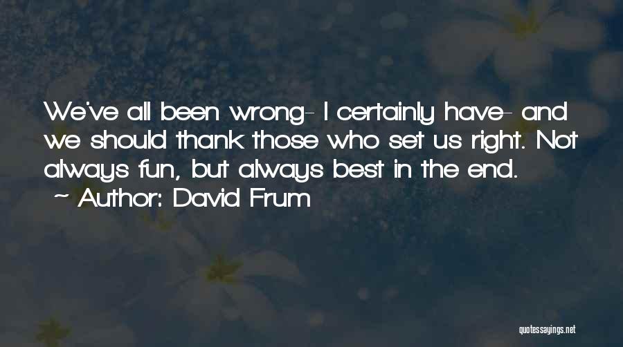 David Frum Quotes 795503