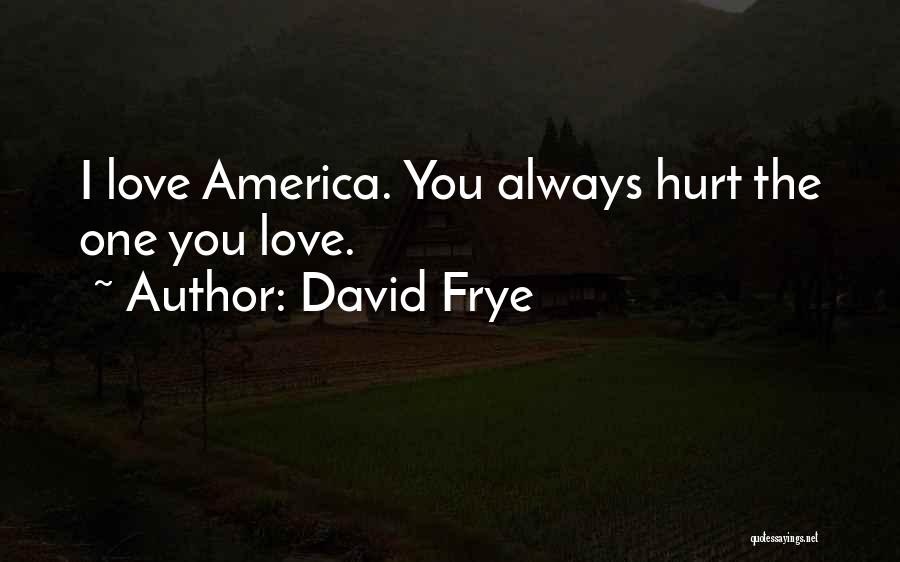 David Frye Quotes 935116