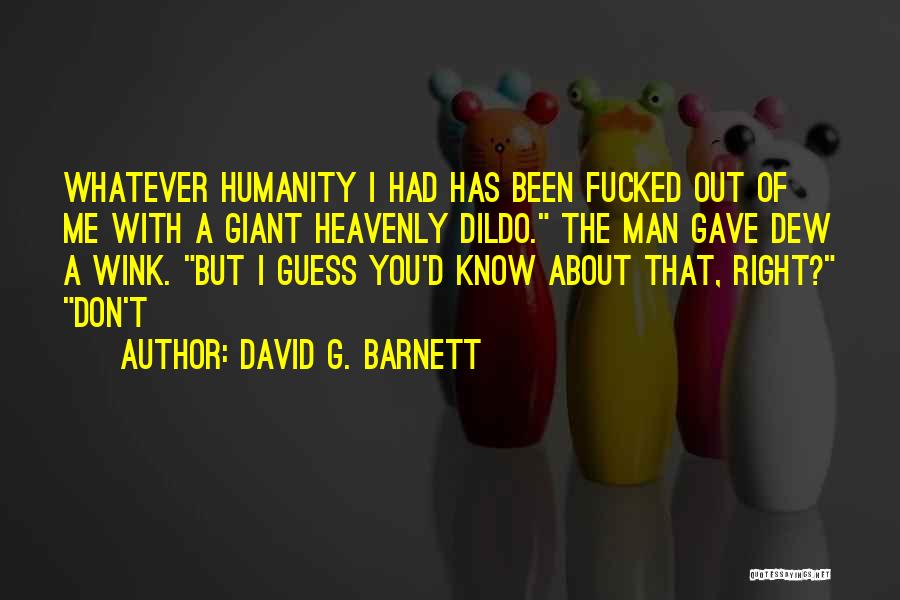 David G. Barnett Quotes 927390