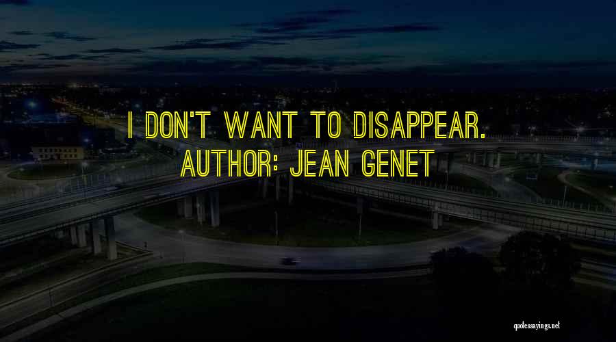 David G Burnet Quotes By Jean Genet