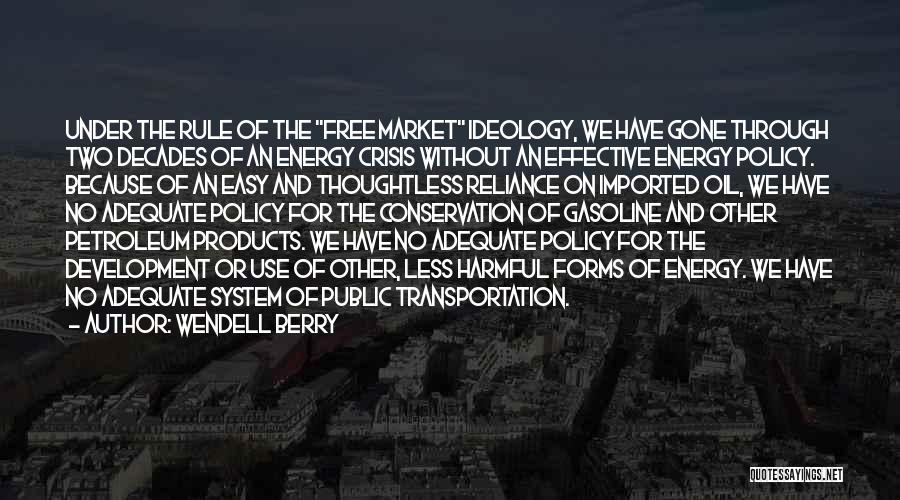 David Gallo Quotes By Wendell Berry