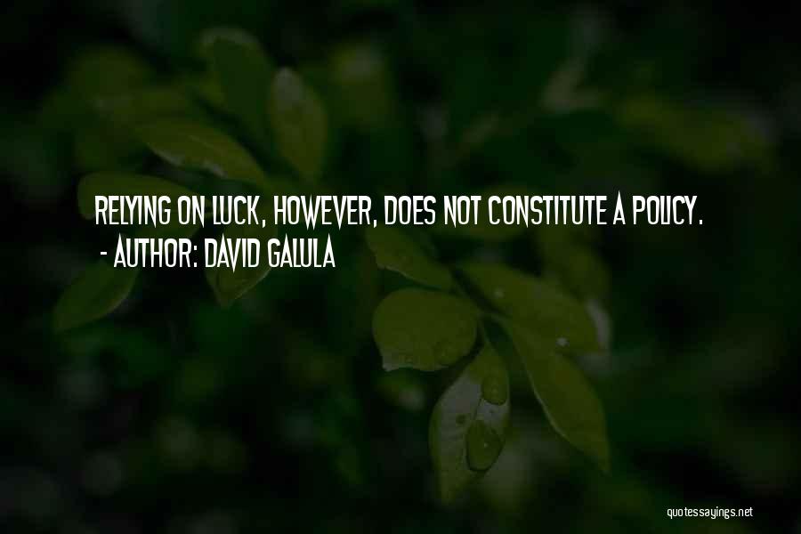 David Galula Quotes 973705