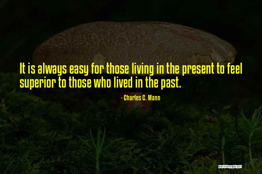 David Garvin Quotes By Charles C. Mann David Garvin Quotes By Charles C. Mann
