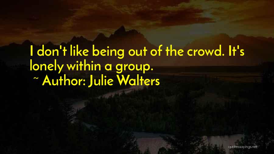 David Garvin Quotes By Julie Walters