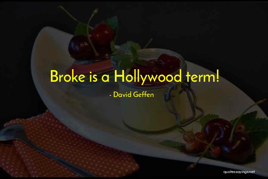 David Geffen Quotes 1230041