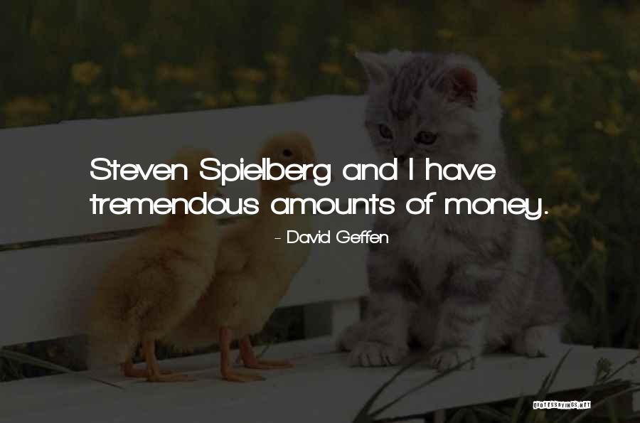 David Geffen Quotes 1424956