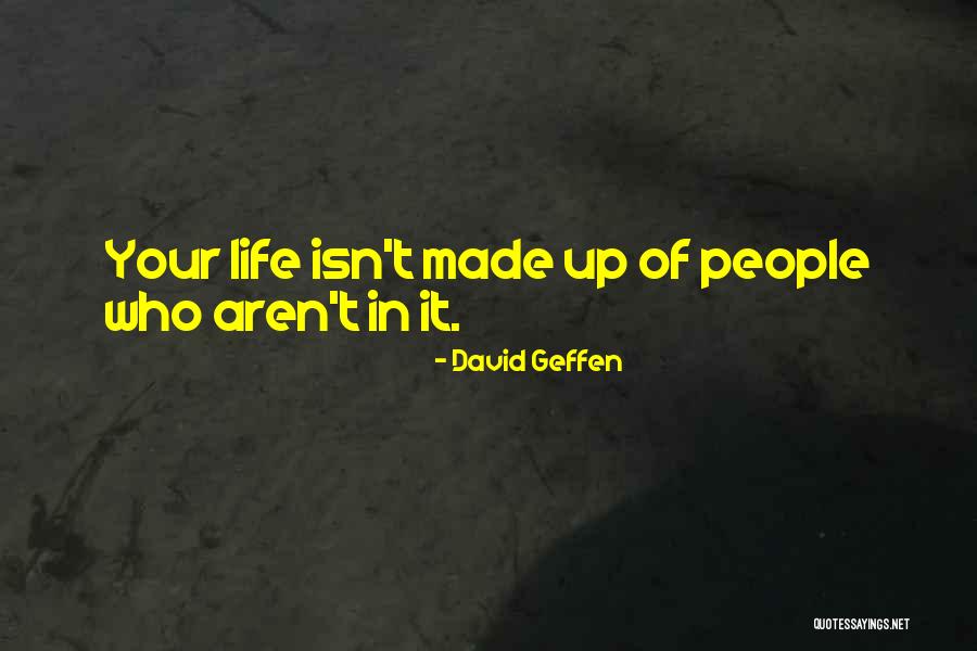 David Geffen Quotes 1466839