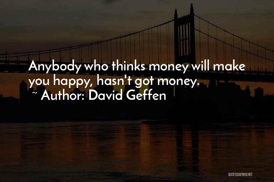 David Geffen Quotes 1510448