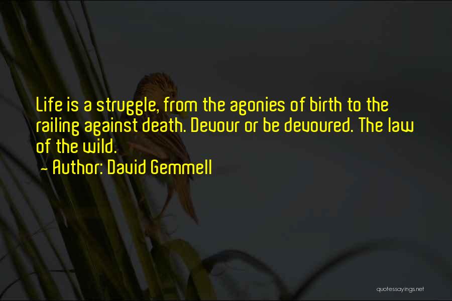 David Gemmell Quotes 1481279