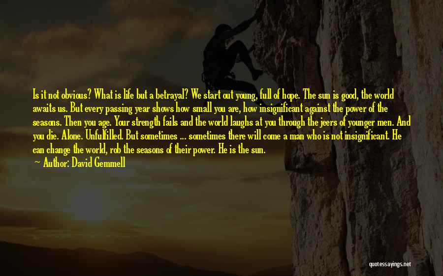 David Gemmell Quotes 1825379