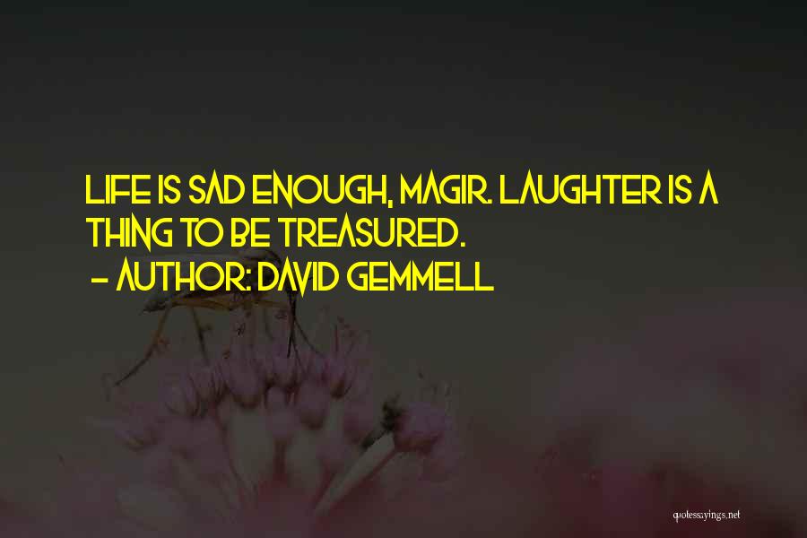 David Gemmell Quotes 1976953