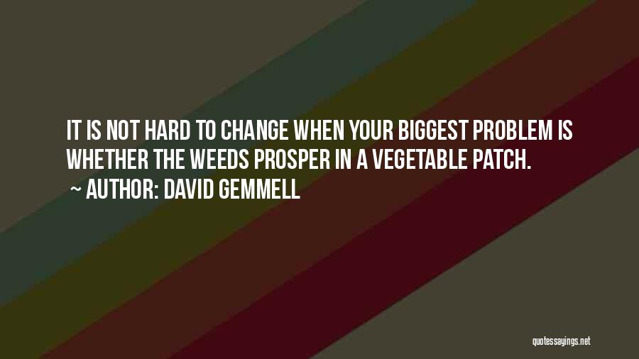 David Gemmell Quotes 2064436