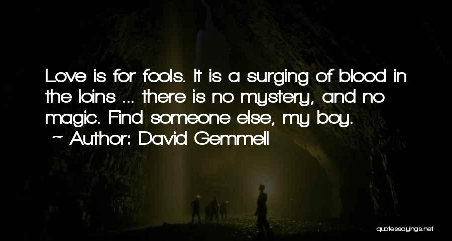 David Gemmell Quotes 2115646