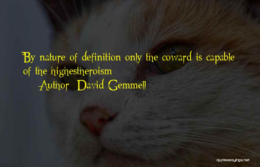 David Gemmell Quotes 2238753