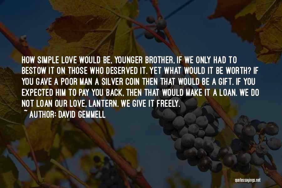 David Gemmell Quotes 243050