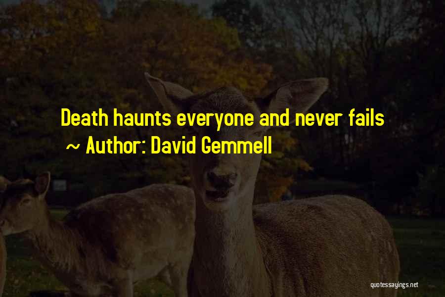 David Gemmell Quotes 357369