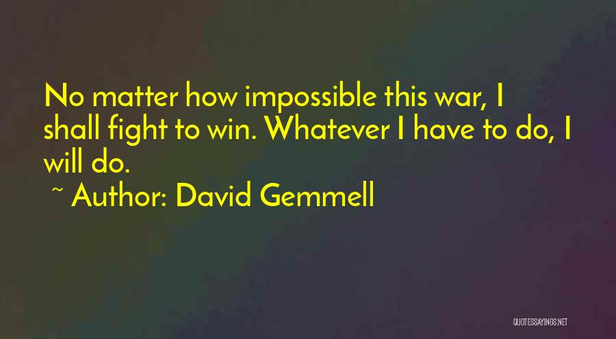 David Gemmell Quotes 515035