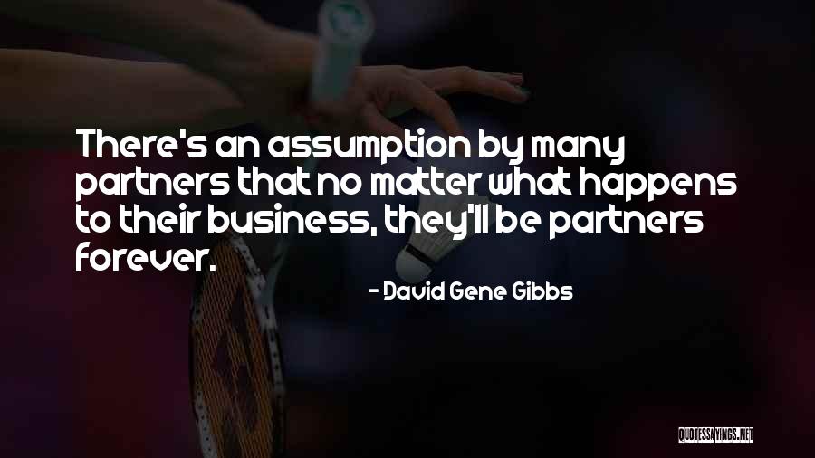 David Gene Gibbs Quotes 1983123