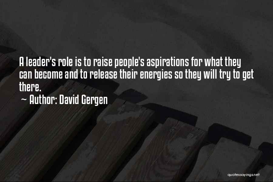 David Gergen Quotes 1062926