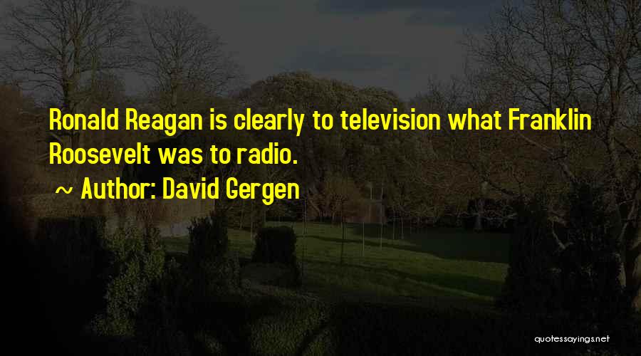 David Gergen Quotes 380407