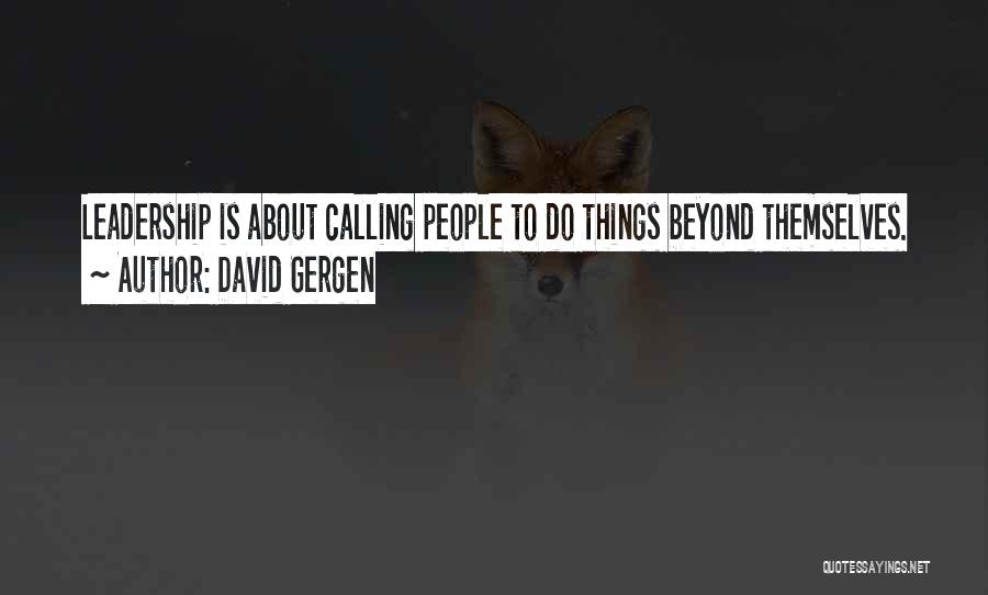 David Gergen Quotes 565626