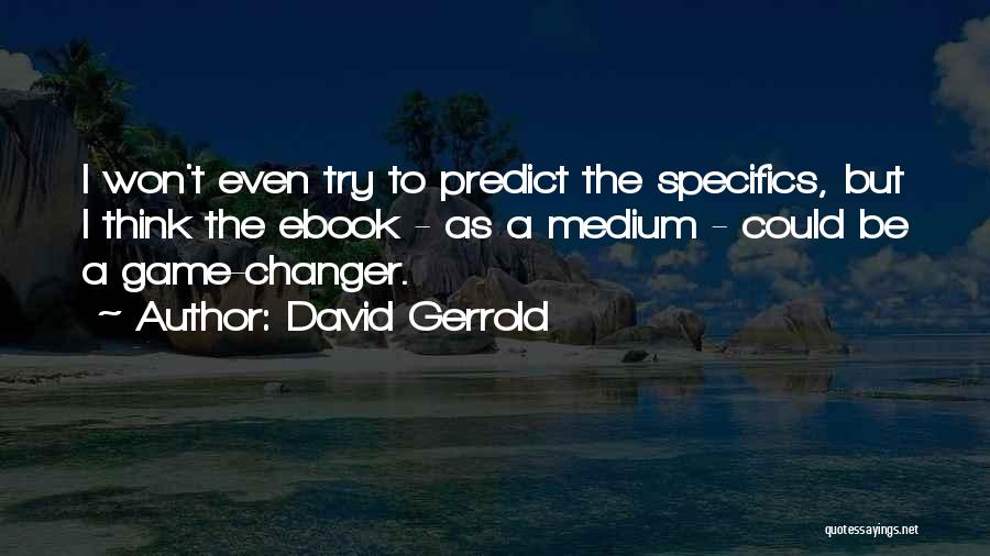 David Gerrold Quotes 1033895