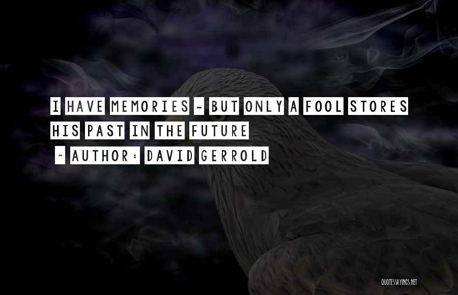 David Gerrold Quotes 109059