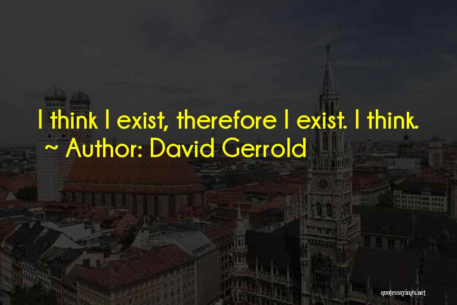 David Gerrold Quotes 1257540