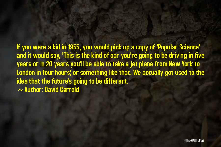 David Gerrold Quotes 1463378