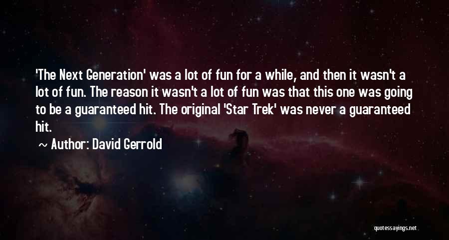 David Gerrold Quotes 1630133