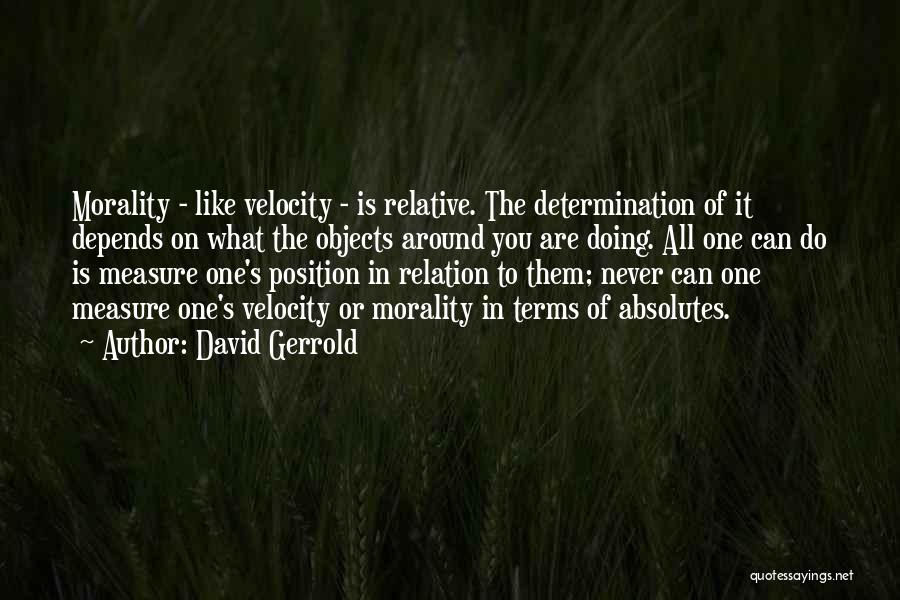David Gerrold Quotes 1866607