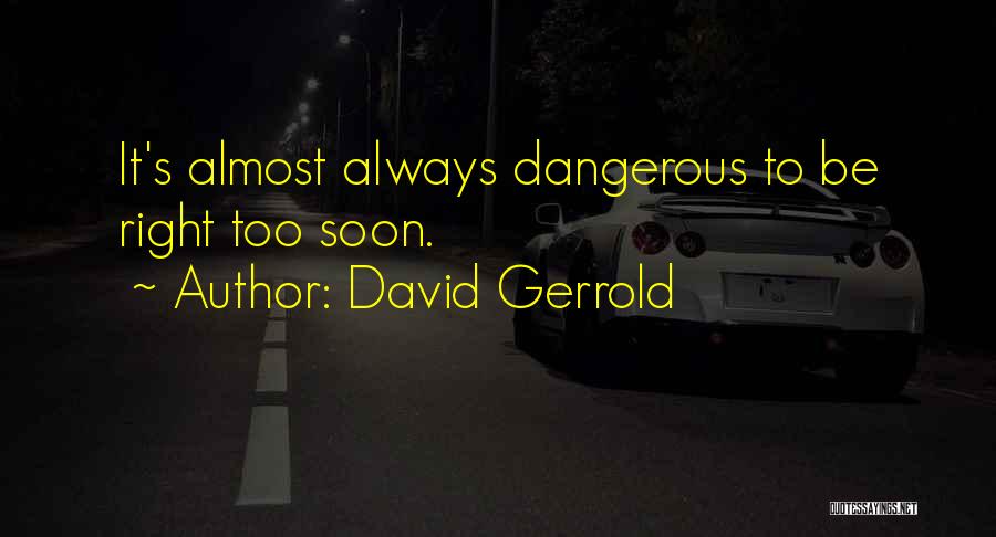 David Gerrold Quotes 1960514