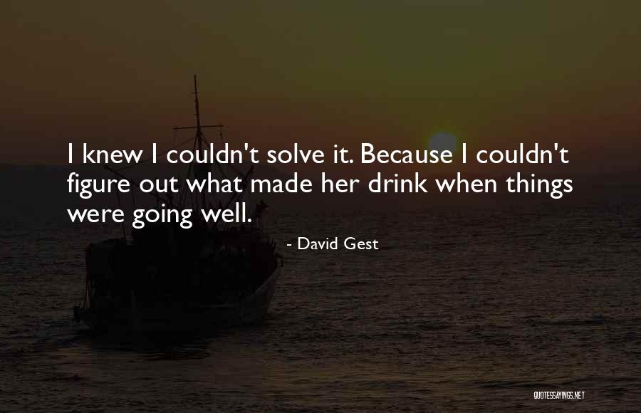 David Gest Quotes 285822