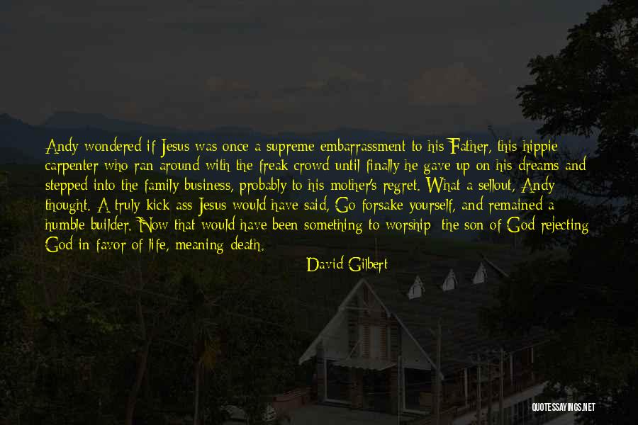 David Gilbert Quotes 1868467