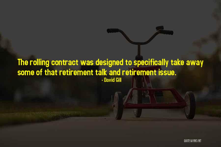 David Gill Quotes 145652 David Gill Quotes 145652