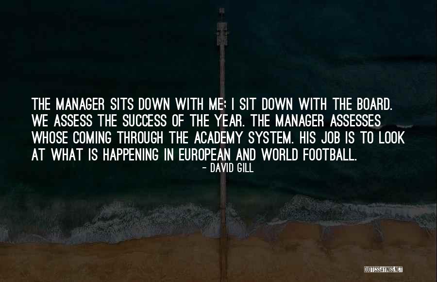 David Gill Quotes 654051 David Gill Quotes 654051