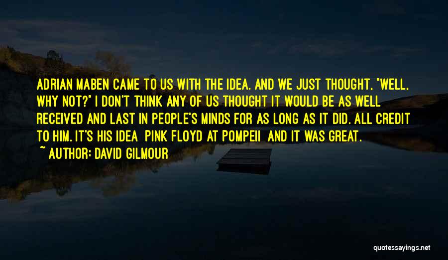 David Gilmour Quotes 110551