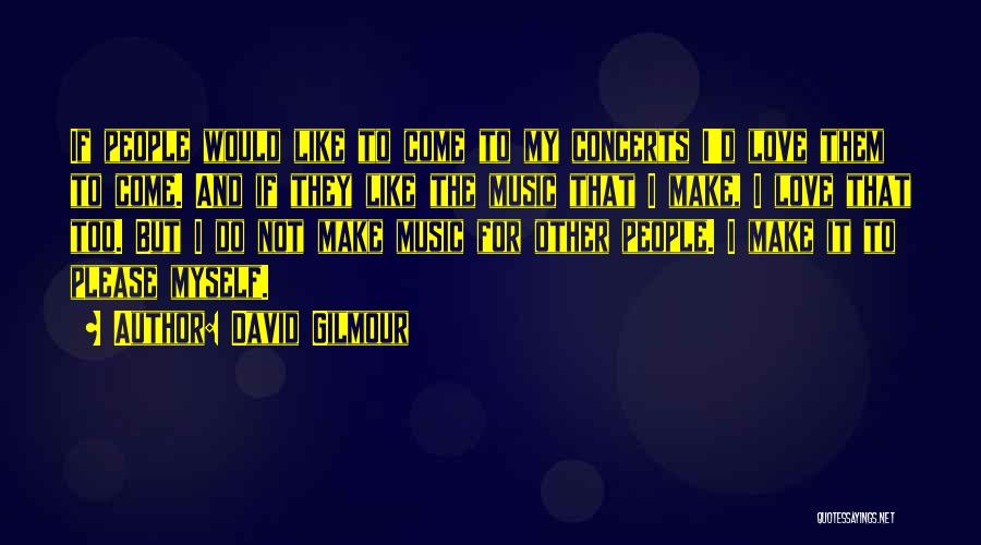 David Gilmour Quotes 1290285