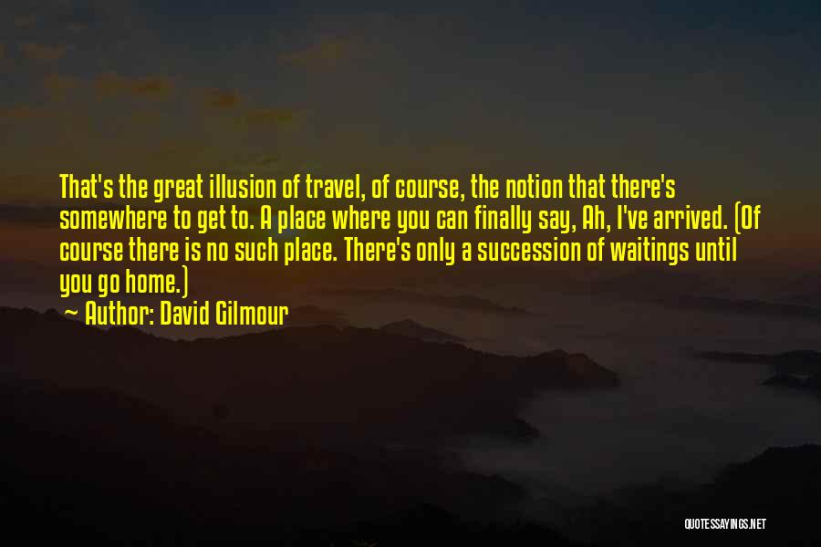 David Gilmour Quotes 166773