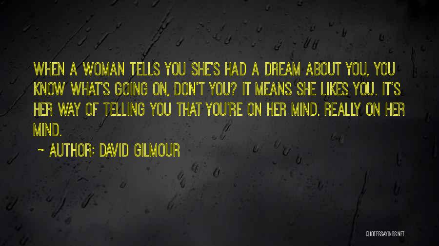 David Gilmour Quotes 446799