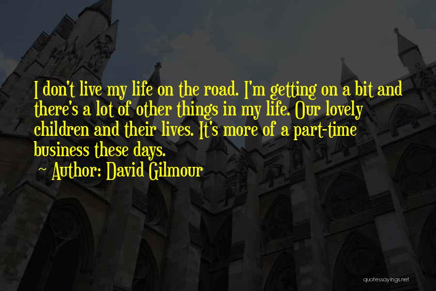 David Gilmour Quotes 691041